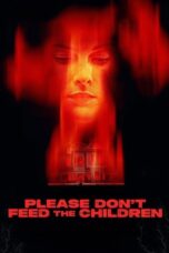 Please Don’t Feed the Children (2025)
