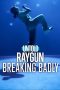Raygun: Breaking Badly (2026)