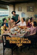 Semua Akan Baik Baik Saja